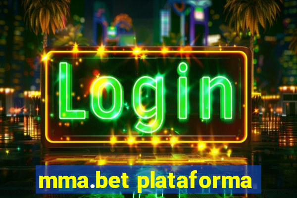 mma.bet plataforma